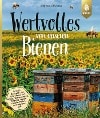 Wertvolles von unseren Bienen von Bruneau